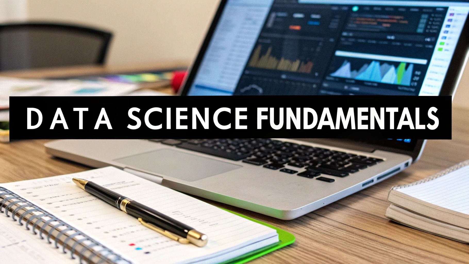 Data Science Fundamentals: Transform Your Analytics Career